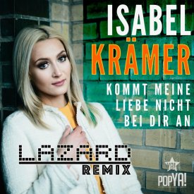 Isabel Krämer – Kommt meine Liebe nicht bei dir an (Lazard Remix)