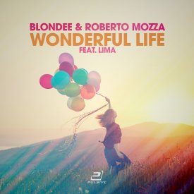 Blondee & Roberto Mozza feat. LiMa – Wonderful Life