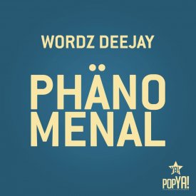 Wordz Deejay Phänomenal