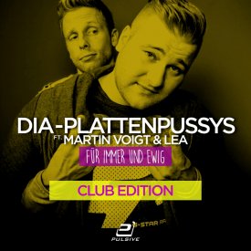 Plattenpussys feat. Martin Voigt & Lea – Für Immer Und Ewig (Club Edition)