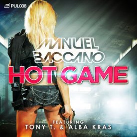 Manuel Baccano feat. Tony T. & Alba Kras – Hot Game