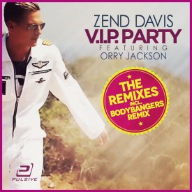 Zend Davis feat. Orry Jackson – V.I.P. Party (Premium Edition)