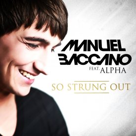 Manuel Baccano feat. Alpha – So Strung Out