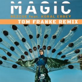 REZCUE feat. Koral Erbey – Magic (Tom Franke Remix)