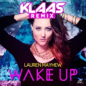 Lauren Mayhew – Wake Up (Klaas Remix)