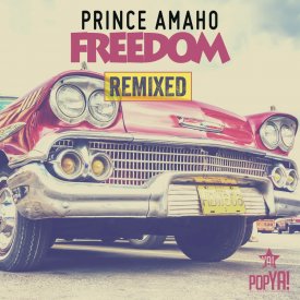 Prince Amaho – Freedom (Remixed)