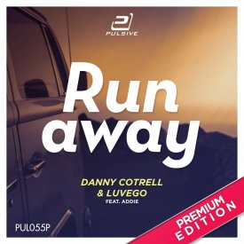 Danny Cotrell & Luvego feat. Addie – Runaway [Premium]