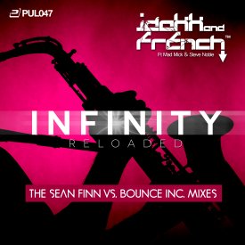 Jdakk & French – Infinity Reloaded (Sean Finn vs. Bounce Inc. Mixes)