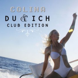 Colina – Du & Ich (Club Edition)