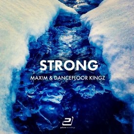 Max!m & Dancefloor Kingz – Strong